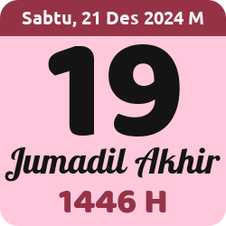 tanggal hijriyah hari ini, 2024-12-21 M, adalah 19 Jumadil Akhir 1446 H