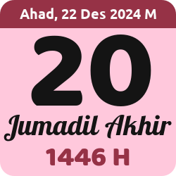 tanggal hijriyah hari ini, 2024-12-22 M, adalah 20 Jumadil Akhir 1446 H